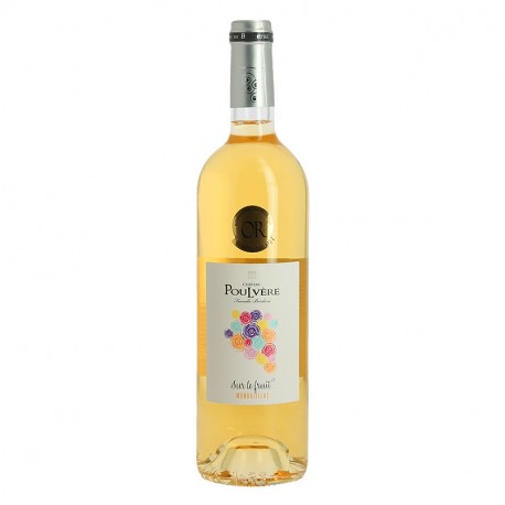 Château Poulvère Vin Blanc Moelleux Monbazillac Sur le Fruit